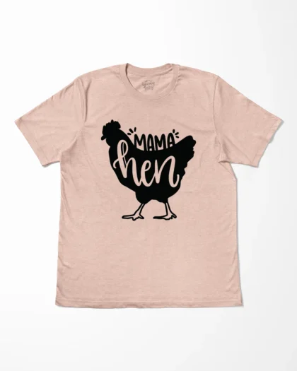 Mama Hen T-Shirt