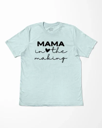 Mama In The Making T-Shirt