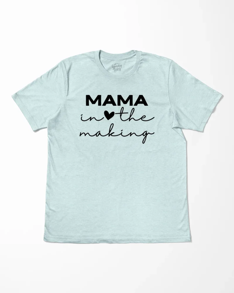 Mama In The Making T-Shirt