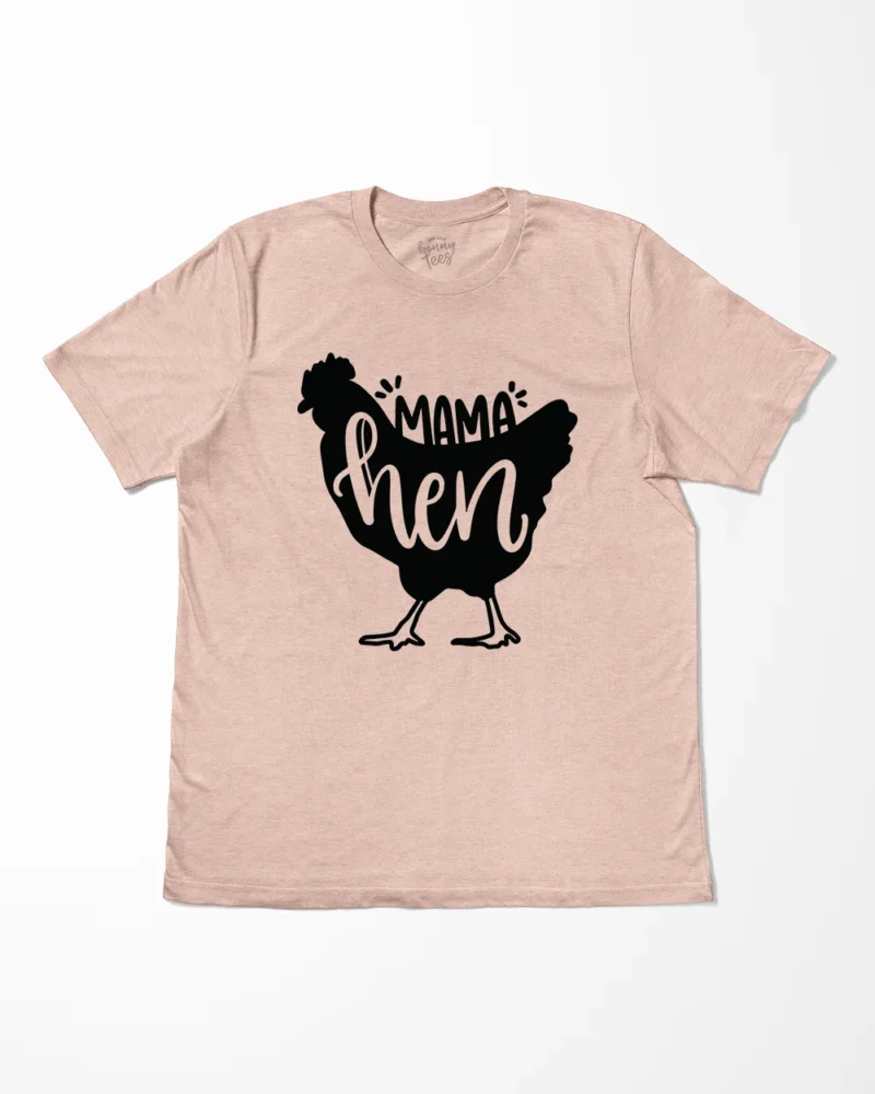 Mama Hen T-Shirt