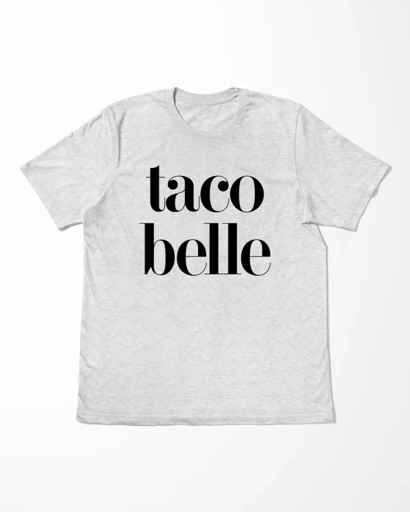 Taco Belle T-Shirt