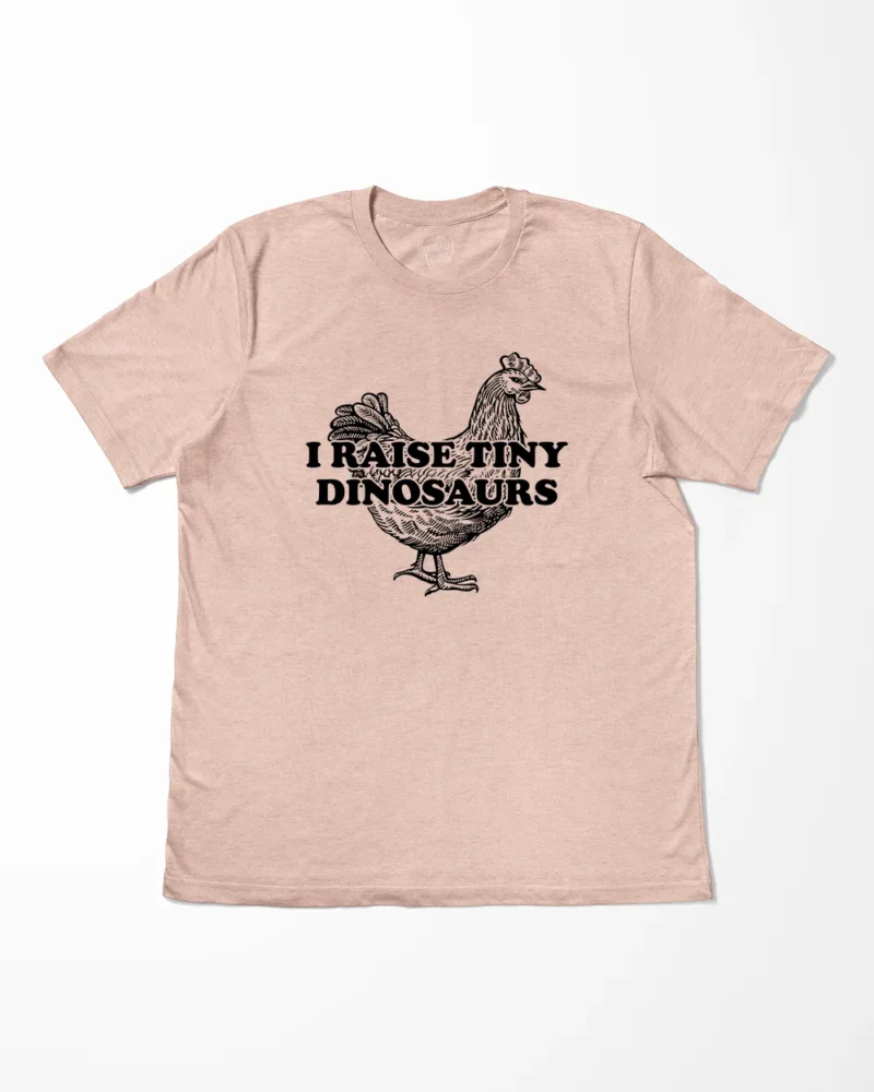 I Raise Tiny Dinosaurs T-Shirt