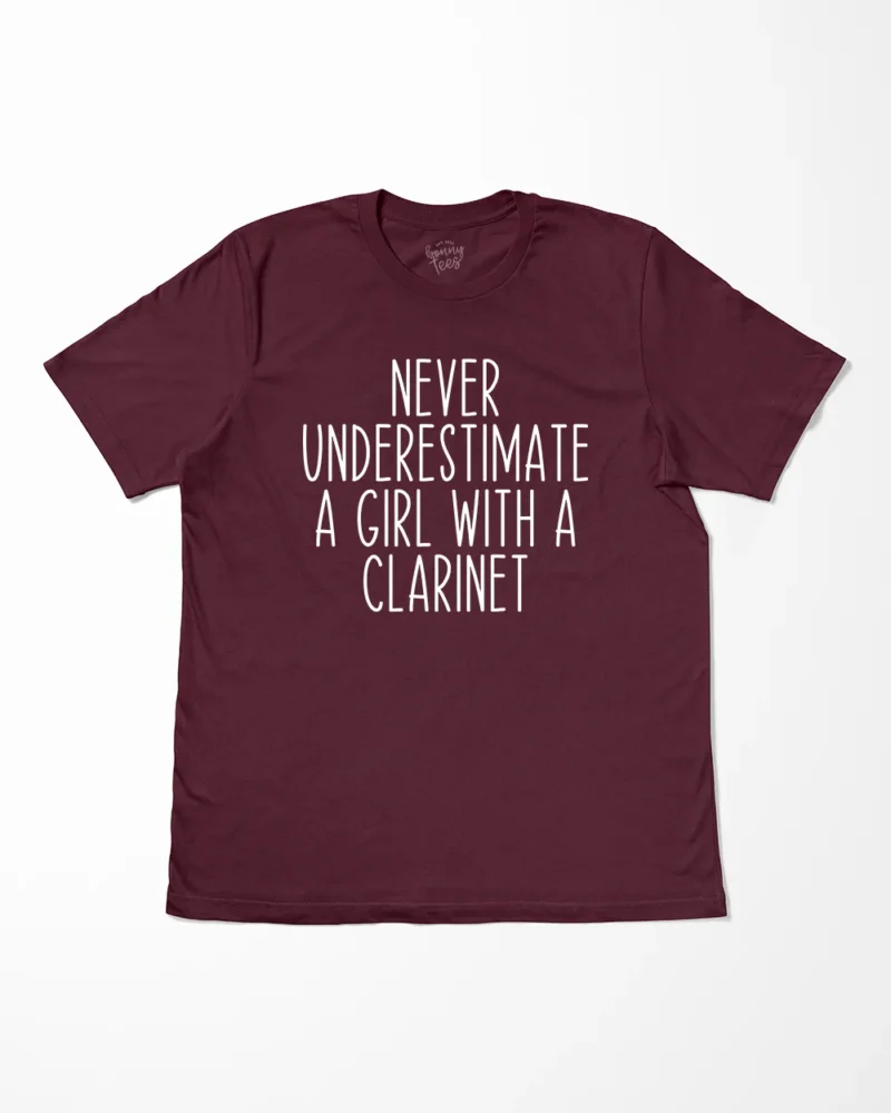 Never Underestimate A Girl With A Clarinet T-Shirt