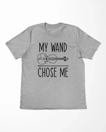 My Wand Chose Me Violin T-Shirt