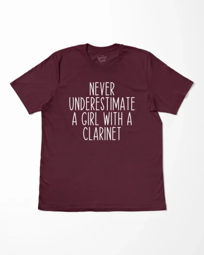 Never Underestimate A Girl With A Clarinet T-Shirt