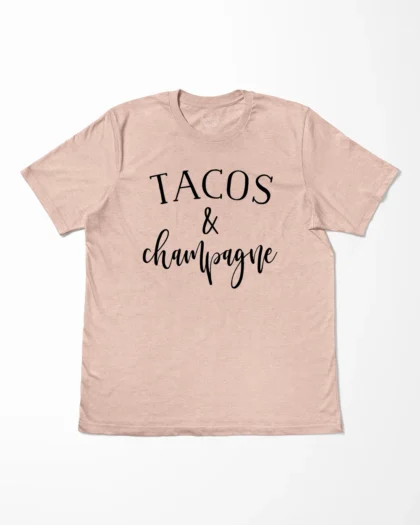 Tacos And Champagne T-Shirt