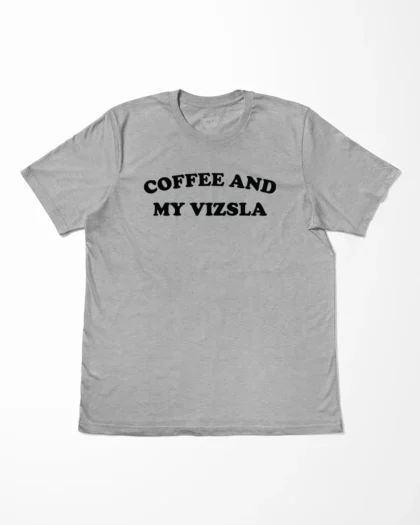 Coffee & My Vizsla T-Shirt