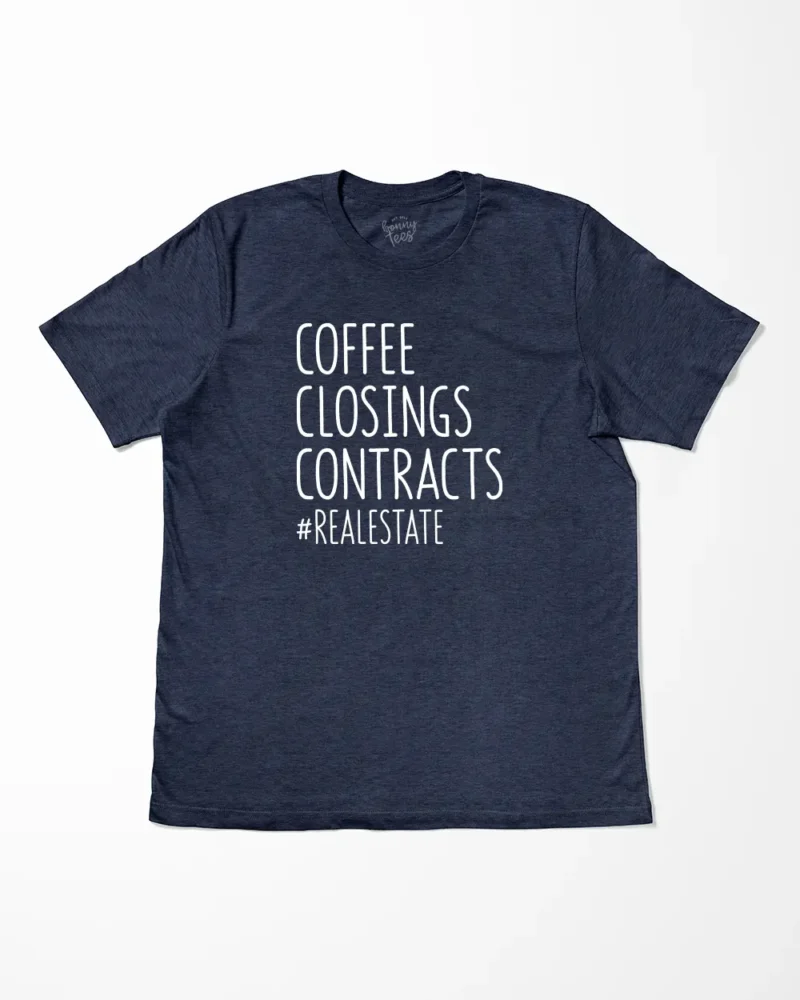 Coffee Closings Contracts Real Estate T-Shirt