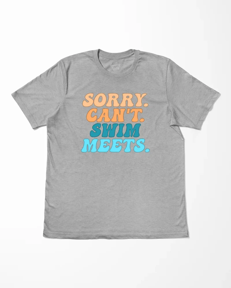 Sorry Can't Swim Meets T-Shirt