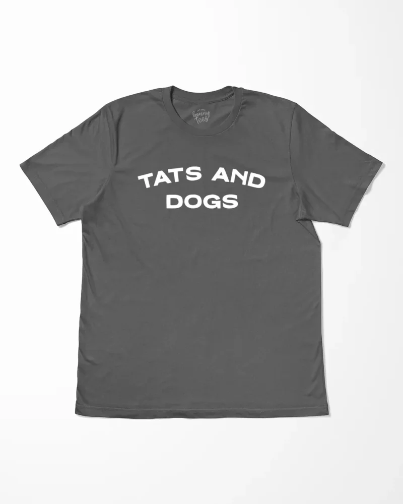 Tats And Dogs T-Shirt