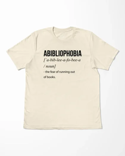 Abibliophobia Definition T-Shirt