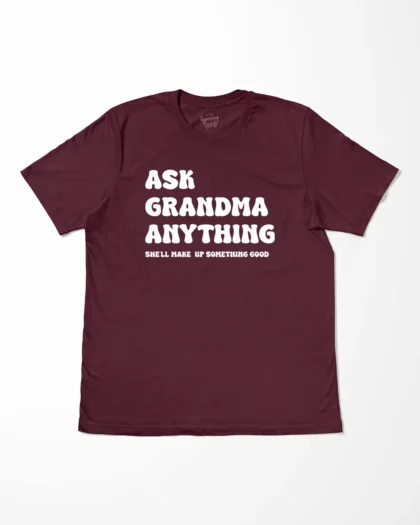 Ask Grandma Anything T-Shirt