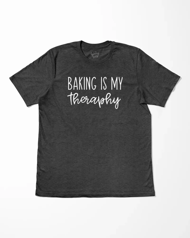 Baking Is My Therapy T-Shirt