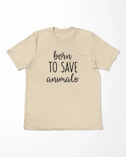 Born To Save Animals T-Shirt