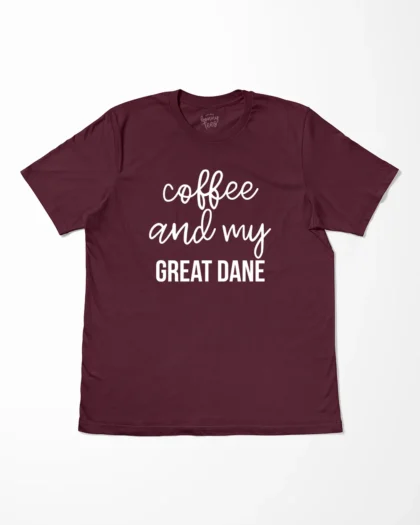 Coffee And My Great Dane T-Shirt