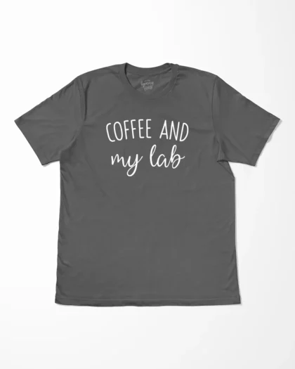 Coffee And My Lab T-Shirt