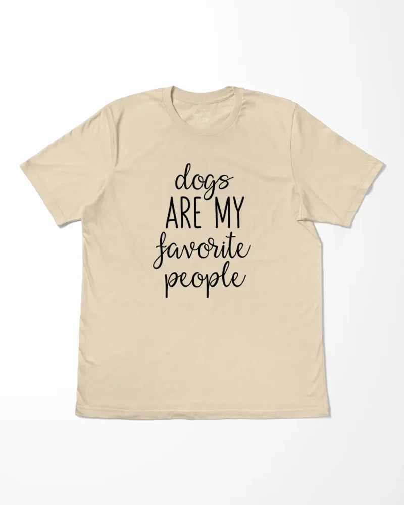 Dogs Are My Favorite People T-Shirt