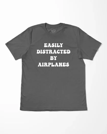 Easily Distracted By Airplanes T-Shirt