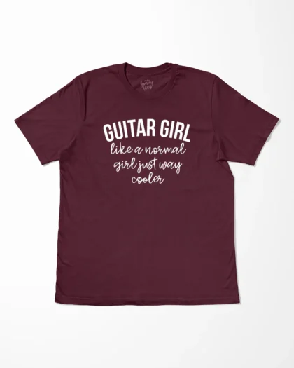 Guitar Girl Like A Normal Girl Just Way Cooler T-Shirt