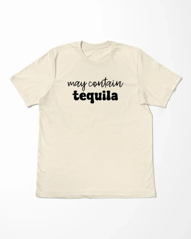 May Contain Tequila T-Shirt