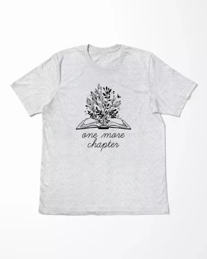 One More Chapter T-Shirt