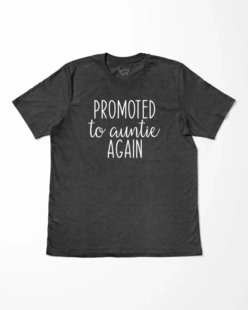 Promoted To Auntie Again T-Shirt