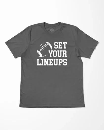 Set Your Lineups T-Shirt