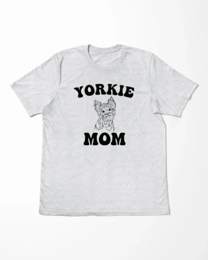 Yorkie Mom T-Shirt