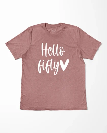 Hello Fifty T-Shirt