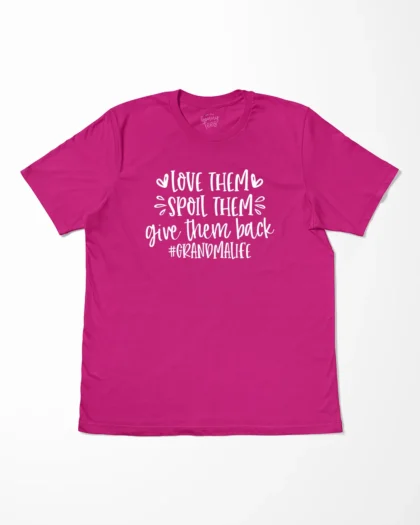 Love Them Spoil Them Give Them Back Grandmalife T-Shirt