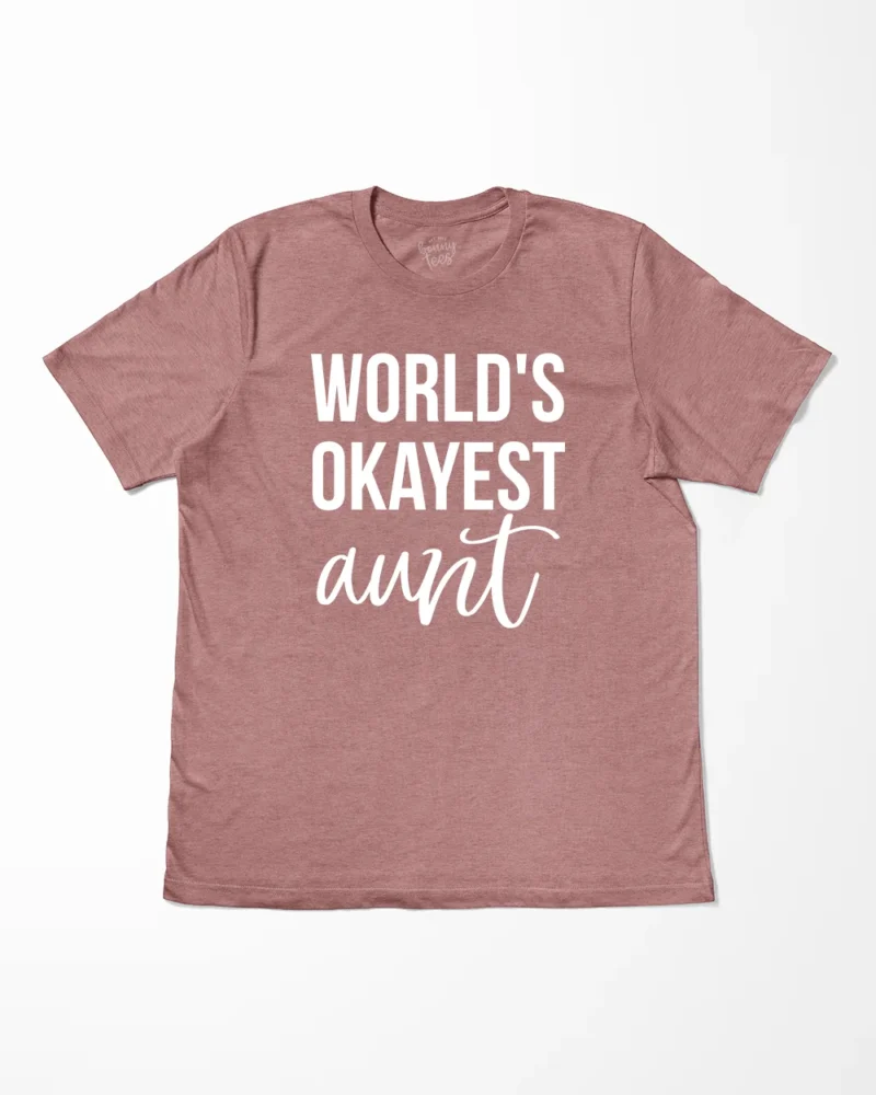 World's Okayest Aunt T-Shirt